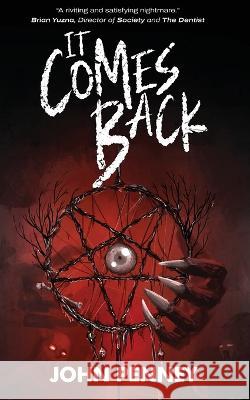 It Comes Back John Penney 9781960721006 Encyclopocalypse Publications - książka