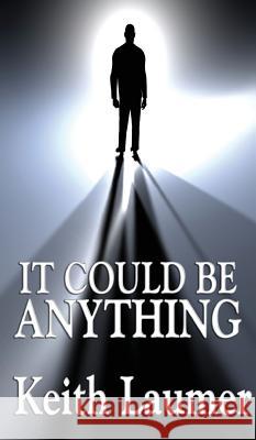 It Could Be Anything Keith Laumer 9781515434016 Wilder Publications - książka