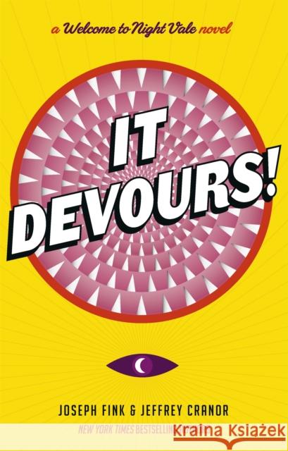 It Devours!: A Night Vale Novel Fink, Joseph; Cranor, Jeffrey 9780356508672 Orbit - książka