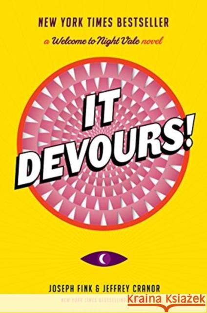 It Devours!: A Welcome to Night Vale Novel Joseph Fink Jeffrey Cranor 9780062476074 Harper Perennial - książka