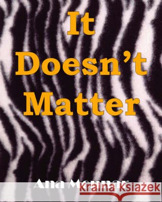 It Doesn't Matter Steve Sullivan 9781412010498 Trafford Publishing - książka