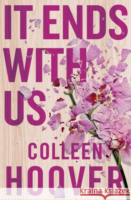 It Ends With Us: The emotional #1 Sunday Times bestseller Colleen Hoover 9781471156267 Simon & Schuster Ltd - książka