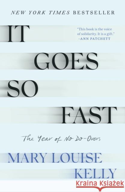 It Goes So Fast: The Year of No Do-Overs Mary Louise Kelly 9781250859877 Holt Paperbacks - książka