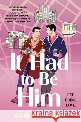 It Had to Be Him Adib Khorram 9781538739556 Forever - książka