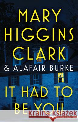 It Had to Be You Mary Higgins Clark Alafair Burke 9781420521535 Large Print Press - książka