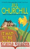 It Had to Be You: A Grace & Favor Mystery Jill Churchill 9780060528447 Avon Books