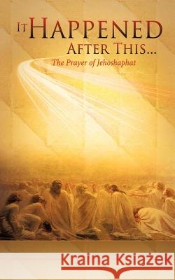 It Happened After This ... Jt Brady 9781619967076 Xulon Press - książka