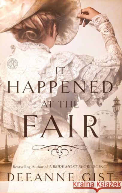 It Happened at the Fair Deeanne Gist 9781451692372 Howard Books - książka