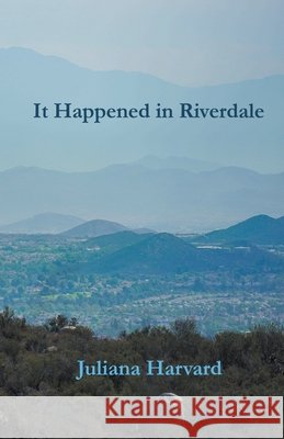 It Happened in Riverdale Juliana Harvard 9798201913724 Juliana Harvard - książka