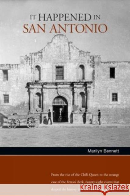 It Happened in San Antonio, First Edition Alexander, Marilyn Bennett 9780762739554 Two Dot Books - książka