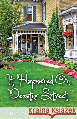It Happened On Decatur Street Gazzaway, Suzanne 9781481237291 Createspace - książka