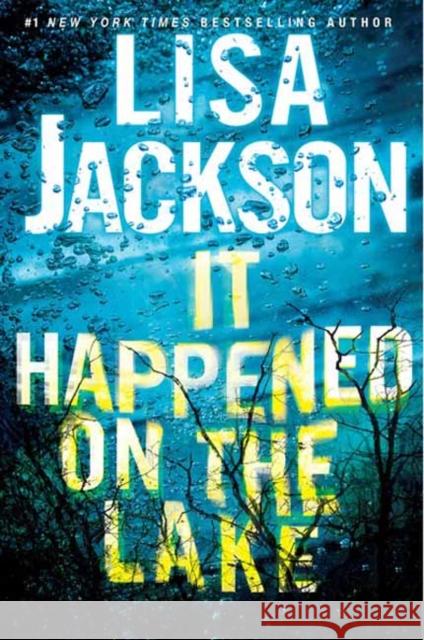 It Happened on the Lake Lisa Jackson 9781496737038 Kensington Publishing Corporation - książka