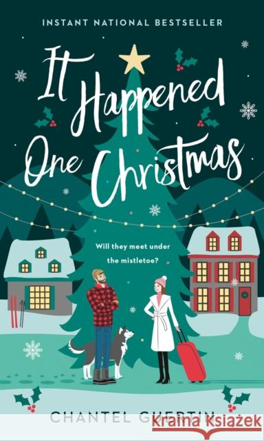It Happened One Christmas Chantel Guertin 9780385698009 Random House Canada - książka