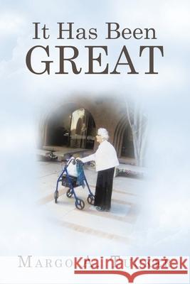 It has been Great Margo A. Tucker 9781663273819 iUniverse - książka