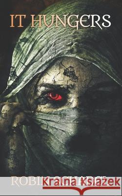It Hungers Robin Schadel 9781684892020 Cursing Raven Books - książka