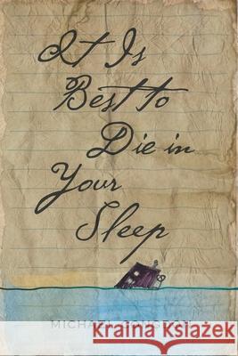 It Is Best to Die in Your Sleep Michael Congdon 9781735753607 Michael Congdon - książka