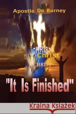 It Is Finished Derrick E. Burney 9781732325487 Rocc Ministries Publishing - książka