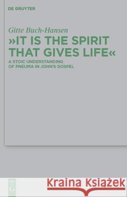 It is the Spirit that Gives Life Buch-Hansen, Gitte 9783110225976 Walter de Gruyter - książka