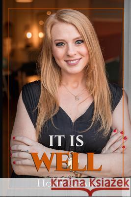 It Is Well Holly Crain 9781727069327 Createspace Independent Publishing Platform - książka