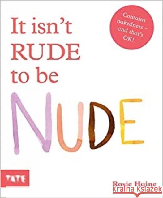 It isn't Rude to be Nude  9781849767002 Tate Publishing - książka