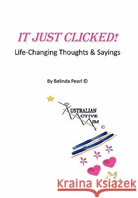 It Just Clicked! Belinda Pearl 9781453579770 Xlibris Corporation - książka