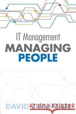 IT Management - Managing People McKean, David E. 9781478105251 Createspace - książka