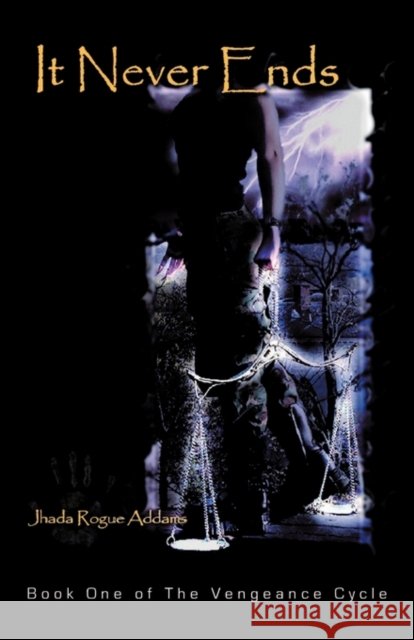 It Never Ends Jhada Rogue Addams 9781424342723 Soylent Publications - książka