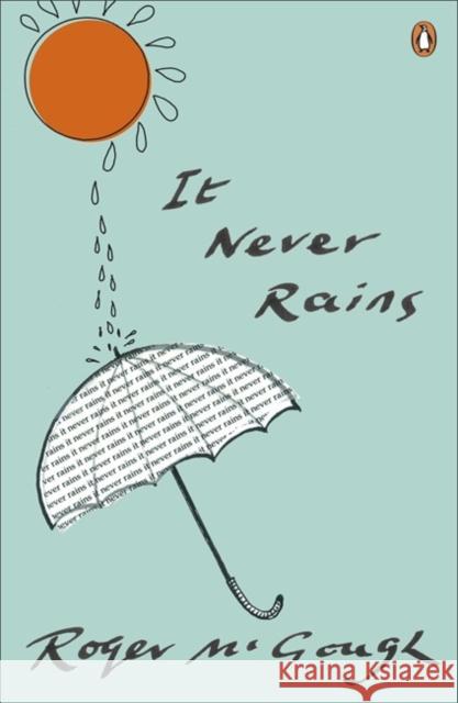 It Never Rains Roger McGough 9780241971420 PENGUIN GROUP - książka
