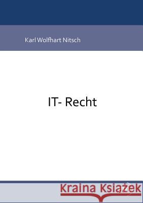 IT-Recht Nitsch, Karl Wolfhart 9783867417761 Europäischer Hochschulverlag - książka