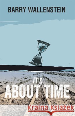 It's About Time Barry Wallenstein 9781630450823 NYQ Books - książka