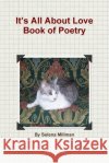 It's All About Love Selena Millman 9781105490323 Lulu.com