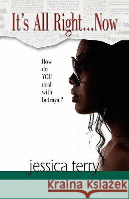 It's All Right...Now Jessica L. Terry 9781601458025 Booklocker.com - książka