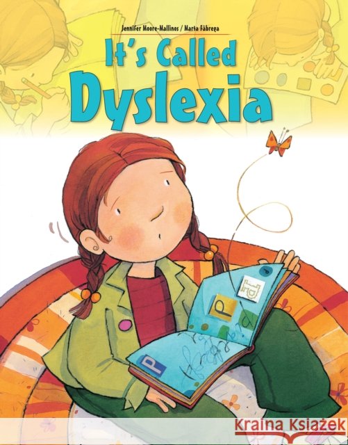 It's Called Dyslexia Jennifer Moore-Mallinos 9781438089942 Sourcebooks, Inc - książka