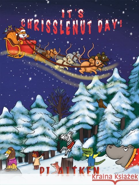 It's Chrisslenut Day! PJ Aitken 9781035800735 Austin Macauley Publishers - książka