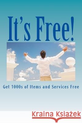 It's Free: Get 1000s of items and services Free. Harmon, Barbara 9780692629444 Betafriend Limited - książka