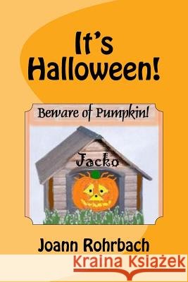 It's Halloween! Joann Rohrbach 9781547015511 Createspace Independent Publishing Platform - książka