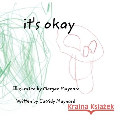 It's Okay Maynard, Cassidy, Maynard, Morgan 9798904733827 Cassidy Maynard - książka