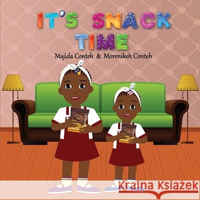 It's Snack Time Majida Conteh Morenikeh Conteh Michaella Conteh 9781736168813 Journal Joy, LLC - książka