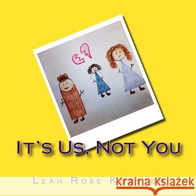 It's Us, Not You Leah Rose Kuester 9781535450355 Createspace Independent Publishing Platform - książka