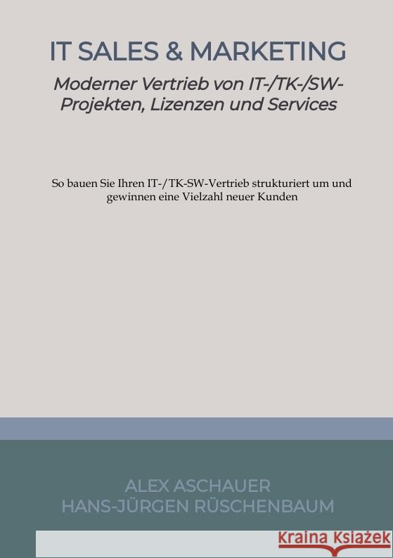 IT Sales & Marketing Aschauer, Alex, Rüschenbaum, Hans-Jürgen 9783347532595 Aschauer Verlag - książka