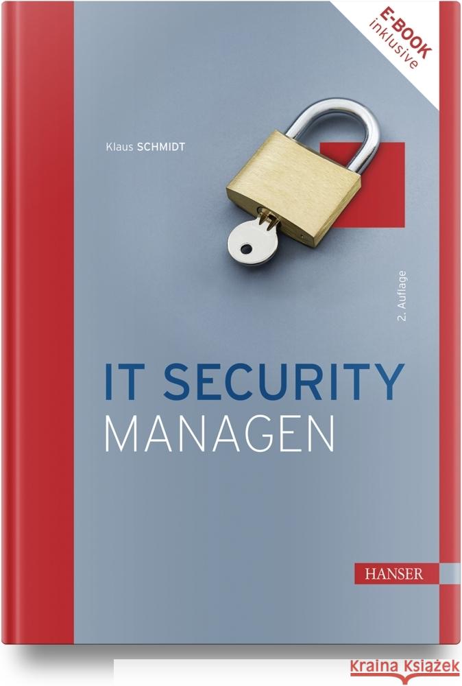 IT Security managen Schmidt, Klaus 9783446477599 Hanser Fachbuchverlag - książka