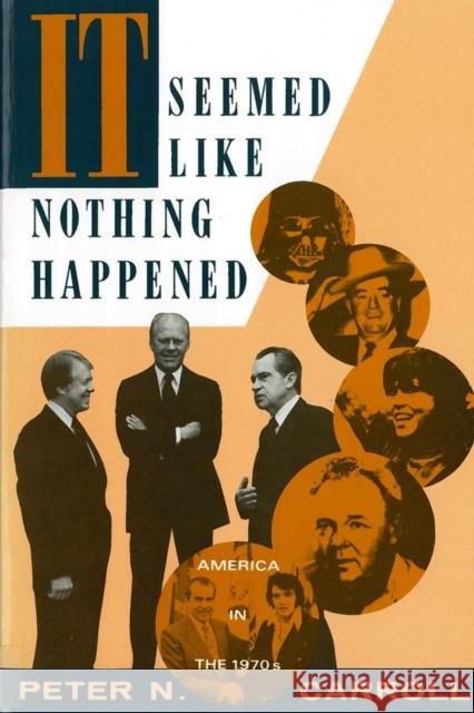 It Seemed Like Nothing Happened: America in the 1970s Carroll, Peter N. 9780813515380 Rutgers University Press - książka