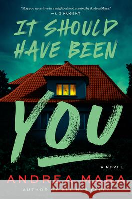 It Should Have Been You Andrea Mara 9780593832097 Pamela Dorman Books - książka