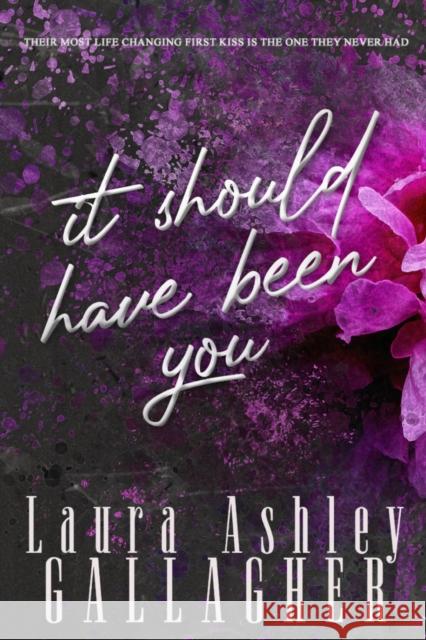 It Should Have Been You Laura Ashley Gallagher 9781399959506 Laura Ashley Gallagher - książka