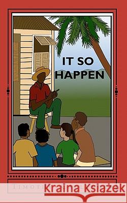 It So Happen: Caribbean short stories Callender, Okolo T. 9781451522600 Createspace - książka