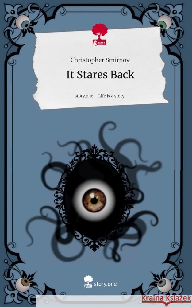 It Stares Back. Life is a Story - story.one Smirnov, Christopher 9783711597311 story.one publishing - książka