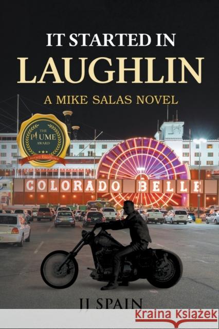 It Started in Laughlin: A Mike Salas Novel Jj Spain 9781637282281 Writers Republic LLC - książka