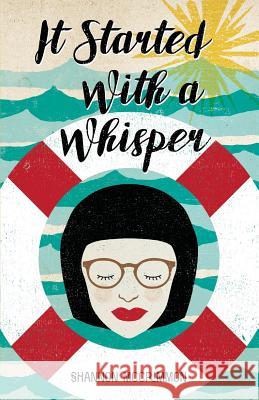 It Started With A Whisper McCrimmon, Shannon 9781533020956 Createspace Independent Publishing Platform - książka