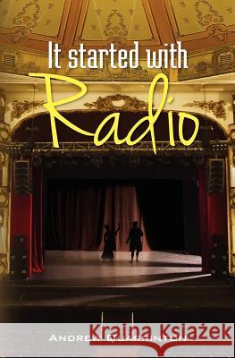 It Started with Radio Andrew Quarrinton 9781475002645 Createspace - książka