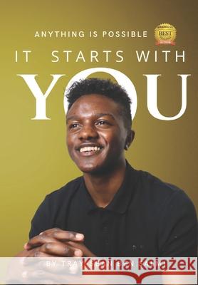 It Starts with YOU!: Anything Is Possible! Lashai Be Tray-Sean Be 9781913310608 Influencer Publishing - książka